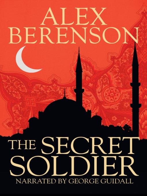 Title details for The Secret Soldier by Alex Berenson - Available